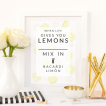 Free Printable When Life Gives You Lemons Mix In Bacardi Limon from @pinkimonogirl for a gallery wall